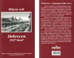 Milyen volt Debrecen 1927-ben?